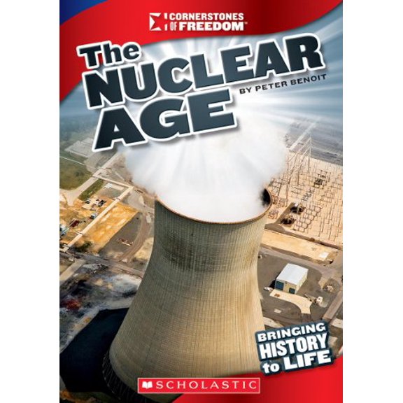 Pre-Owned The Nuclear Age (Cornerstones of Freedom: Third (Library)), 9780531230626, 0531230627, Paperback,