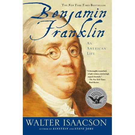 Benjamin Franklin : An American Life (Best Biography On Benjamin Franklin)