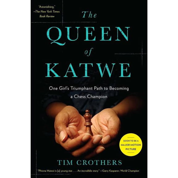 The Queen of Katwe: One Girl's Triumphant Path to Becoming a Chess Champion, (Paperback)