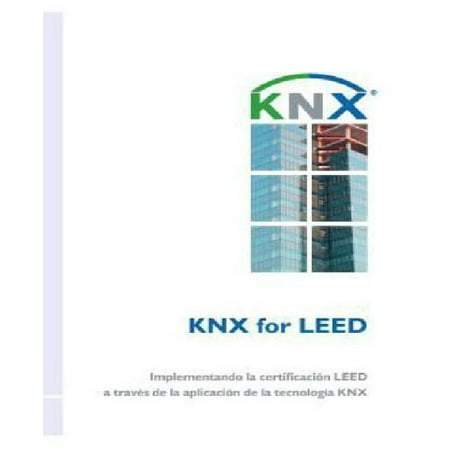 Knx for Leed: Implementando La Certificacion Leed a Traves de La ...
