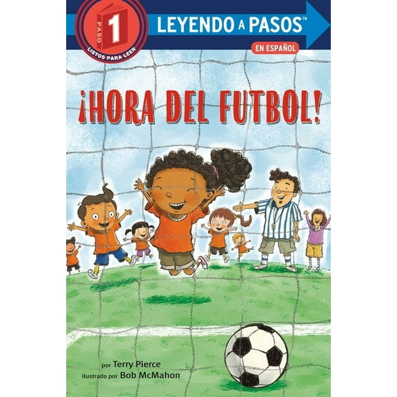 Leyendo a Pasos (Step Into Reading) ¡Hora del Fútbol! (Soccer Time! Spanish Edition), (Paperback)