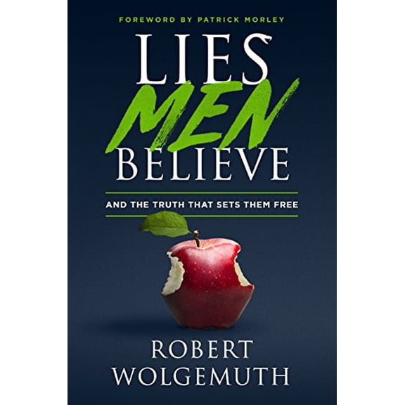 Pre-Owned Lies Men Believe: And the Truth that Sets Them Free, 9780802414892, 0802414893, Hardcover, First Edition edition