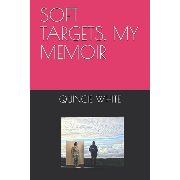Soft Targets, My Memoir (Paperback)