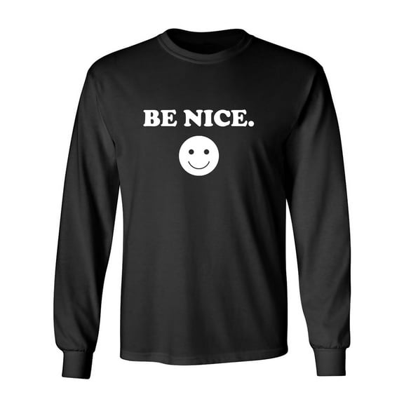 Be Nice Adult Long Sleeve T-shirt