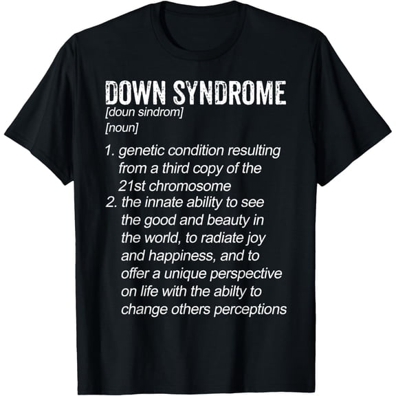 Down Syndrome Awareness Shirts Definition T-Shirt