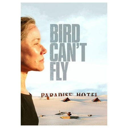 Bird Can't Fly (2007)