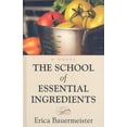 thumbnail image 1 of Pre-Owned The School of Essential Ingredients (Wheeler Large Print Book Series) (Hardcover) 159722944X 9781597229449, 1 of 1