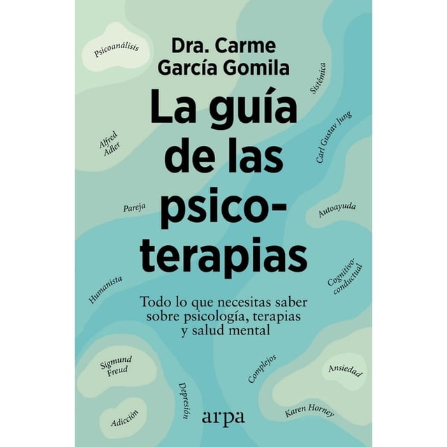 Libro La Guia De Las Psicoterapias Tapa Blanda, Autor Carme Garcia Gomila, Editorial Arpa Editores