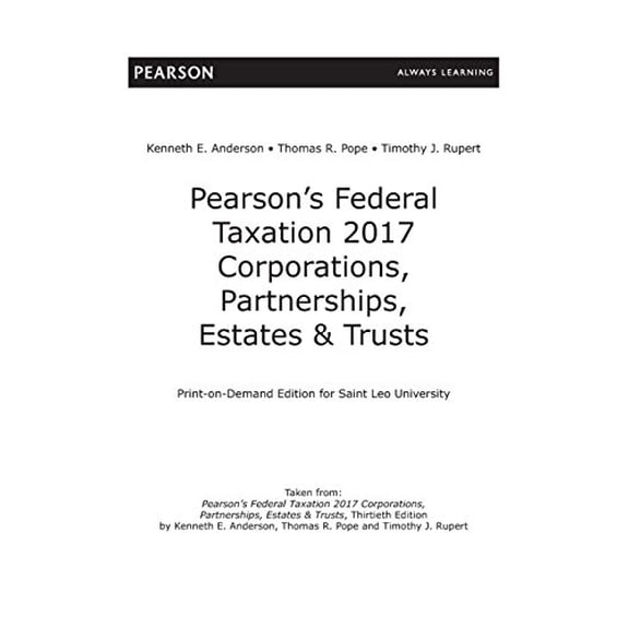Pre-Owned Pearson's Federal Taxation 2017 Corporations, Partnerships, Estates &amp; Trusts (30th Edition), 9780134420851, 0134420853, Hardcover, 30 edition