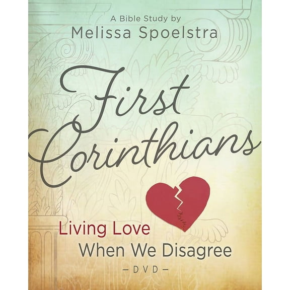 First Corinthians - Women's Bible Study Video Content: Living Love When We Disagree (Other)