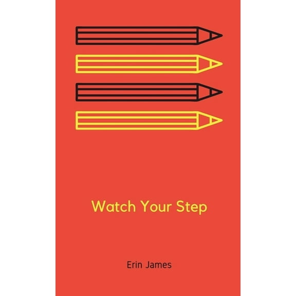 Watch Your Step, (Paperback)