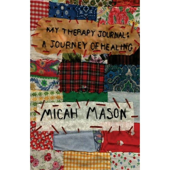 My Therapy Journal: A Journey of Healing, (Paperback)