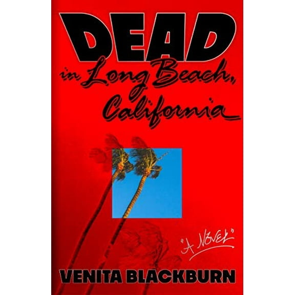 Pre-Owned Dead in Long Beach, California (Hardcover) 0374602824 9780374602826