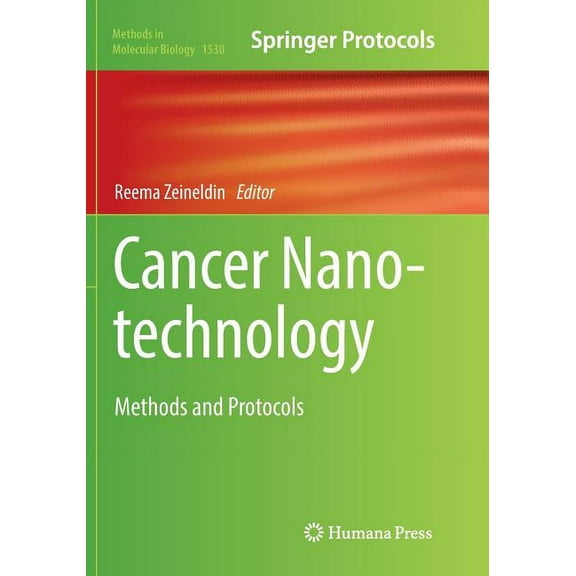 Methods in Molecular Biology Cancer Nanotechnology: Methods and Protocols, Book 1530, (Paperback)