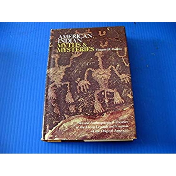 Pre-Owned American Indian myths & mysteries (Hardcover) 0801964091 9780801964091