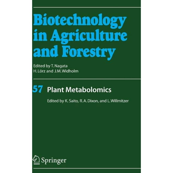 Biotechnology in Agriculture and Forestr Plant Metabolomics, Book 57, (Hardcover)