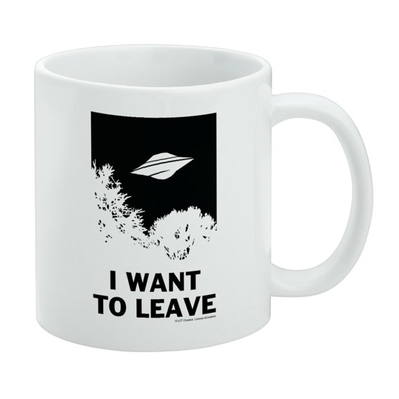 I Want to Leave UFO Believe Funny Humor White Mug