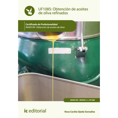 Oliva Series - Obtención de aceites de oliva refinados - eBook