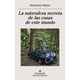 thumbnail image 1 of Libro La Naturaleza Secreta De Las Cosas De Este Mundo. Tapa Blanda, Autor Patricio Pron, Editorial Anagrama, 1 of 2