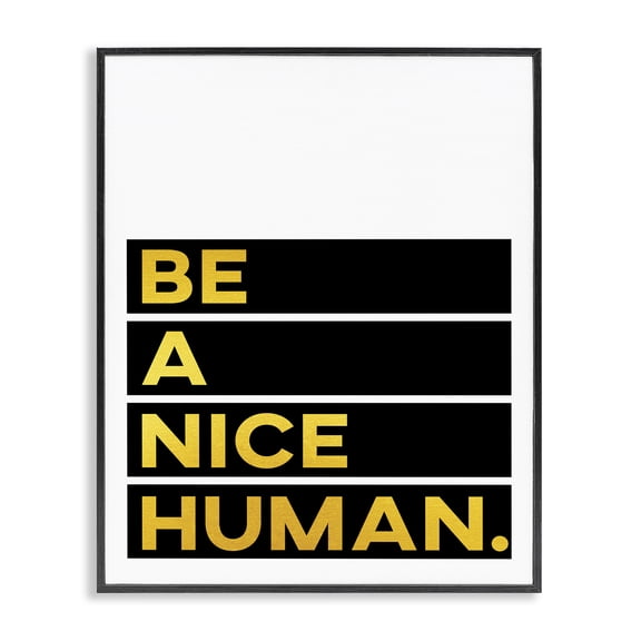 Stupell Industries Art Deco Be a Nice Human Black Framed Giclee Art, 11 x 14, by Seven Trees Design