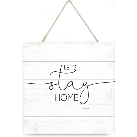 Let's Stay Home Wooden Plank Sign 7.5x7.5