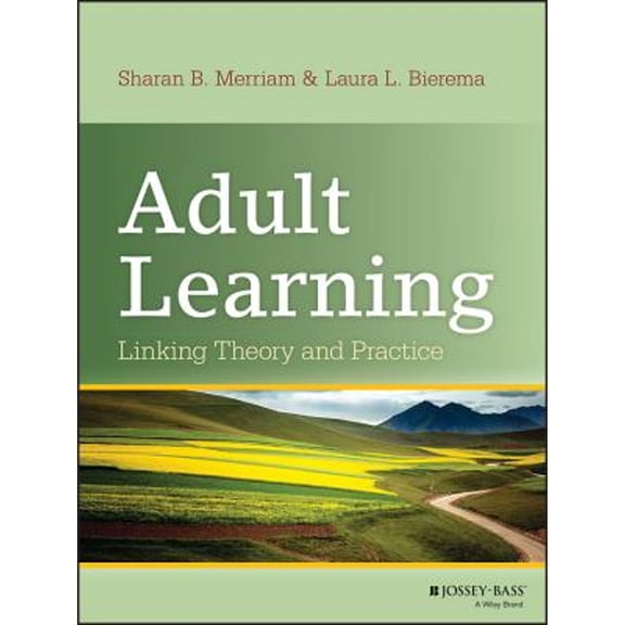 Pre-Owned Adult Learning: Linking Theory and Practice (Hardcover)