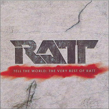 Tell The World: The Very Best Of Ratt (Remaster)