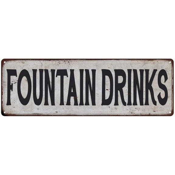 FOUNTAIN DRINKS Vintage Look Rustic 6x18 Metal Sign Chic Retro 106180035155