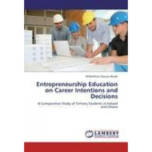 Entrepreneurship Education on Career Intentions and Decisions