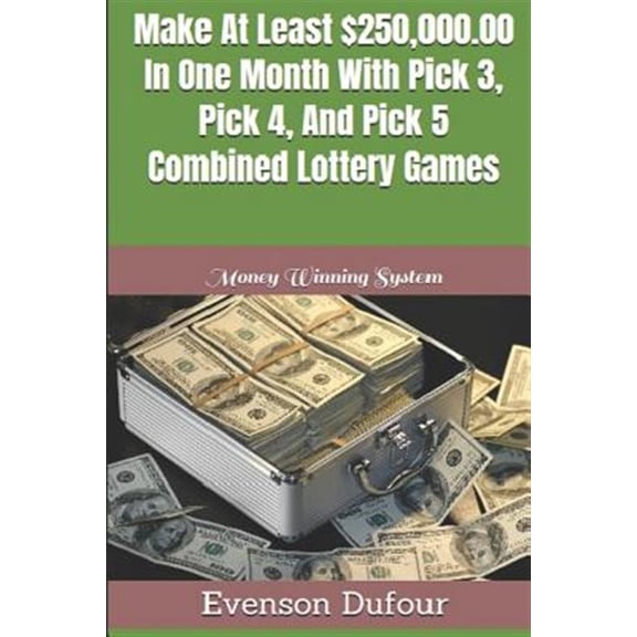 Pre-Owned Make at Least $250,000.00 in One Month with Pick 3, Pick 4, and Pick 5 Combined Lottery Games: Money Winning System