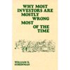Why Most Investors Are Mostly Wrong Most of the Time (Paperback) by William X Scheinman