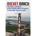 thumbnail image 2 of Rocket Ranch : les Écrous et les Boulons du Programme Apollo Moon au Centre Spatial Kennedy (Livres de Pratique Springer), 2 of 2