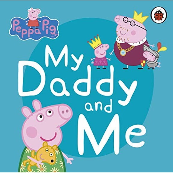 Pre-Owned Peppa Pig: My Daddy and Me Paperback