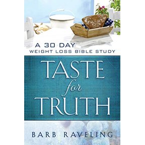 Pre-Owned Taste for Truth: A 30 Day Weight Loss Bible Study (Paperback) 0980224314 9780980224313