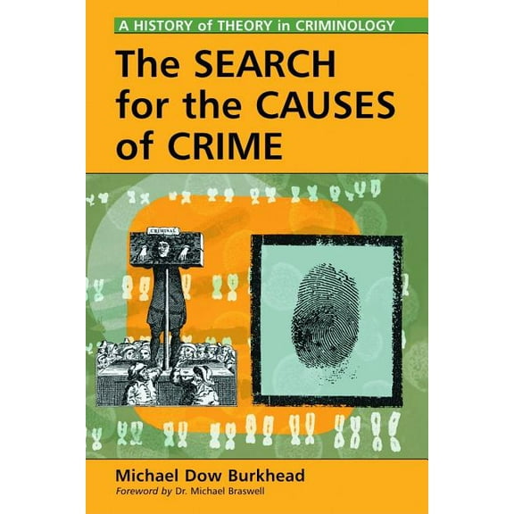 The Search for the Causes of Crime (Paperback)