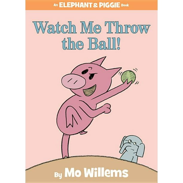 Watch Me Throw the Ball! (Hardcover)