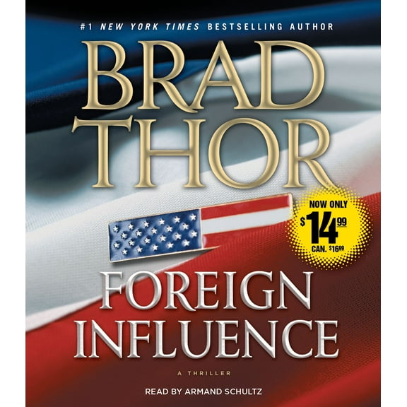 The Scot Harvath Series: Foreign Influence : A Thriller (Series #9) (CD-Audio)
