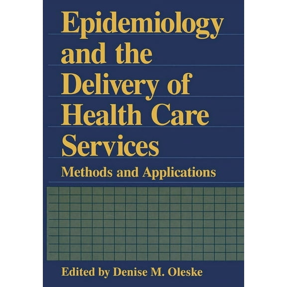 Plenum Series on Demographic Methods and Epidemiology and the Delivery of Health Care Services: Methods and Applications, (Hardcover)