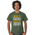 thumbnail image 5 of Fishermen Born to Fish Made to Work Men's Graphic T Shirt Tees Brisco Brands X, 5 of 6