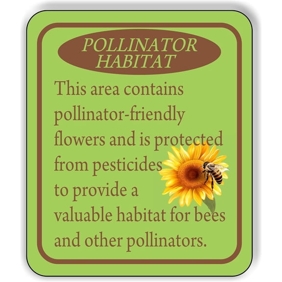 Pollnator habitat green bee Aluminum Composite Sign 15''x18''