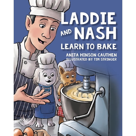 Laddie and Nash Learn to Bake (Paperback)