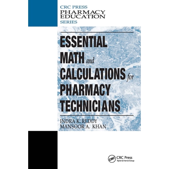 Pharmacy Education Essential Math and Calculations for Pharmacy Technicians, Book 17, (Paperback)