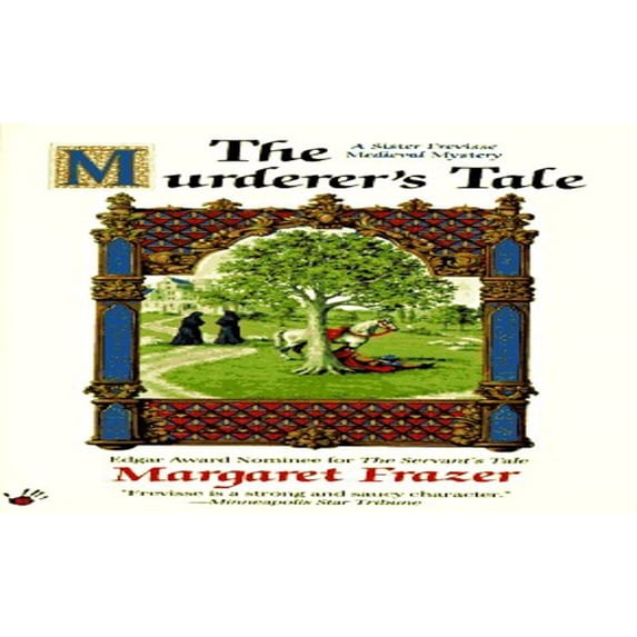 Pre-Owned The Murderer's Tale (A Sister Frevisse Medieval Mystery) (Unknown) 0425154068 9780425154069