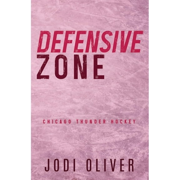 Chicago Thunder Defensive Zone, (Paperback)