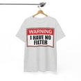thumbnail image 5 of Warning I Have No Filter Unisex Heavy Cotton Tee, 5 of 9