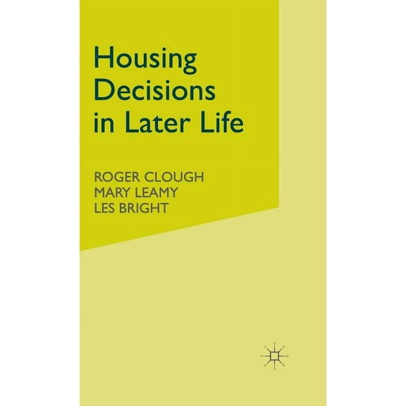 Housing Decisions in Later Life, (Hardcover)