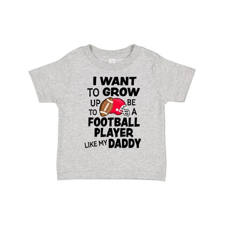 

Inktastic I Want to Grow Up to Be a Football Player Like My Daddy Gift Toddler Boy or Toddler Girl T-Shirt