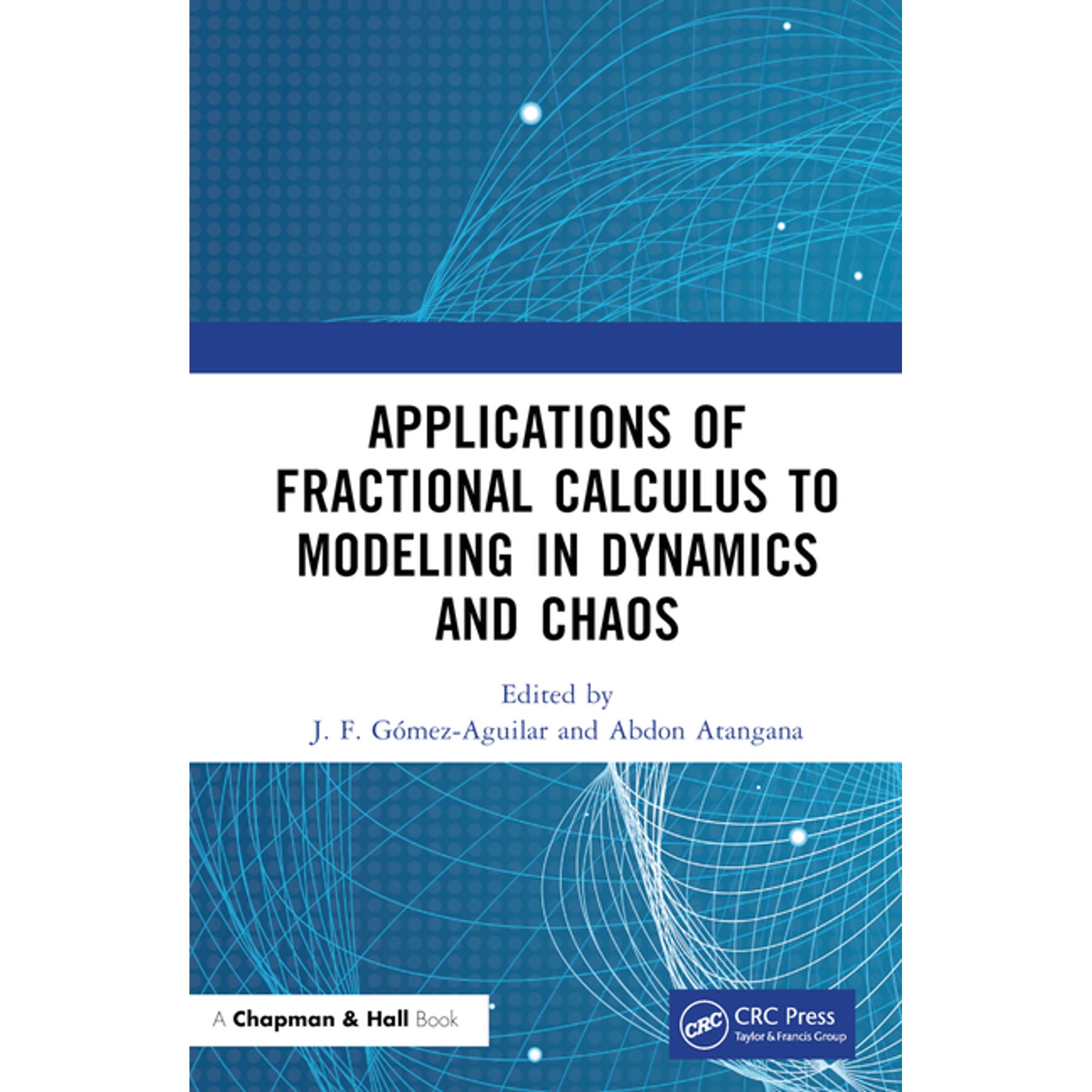 Applications of Fractional Calculus to Modeling in Dynamics and Chaos (Hardcover)