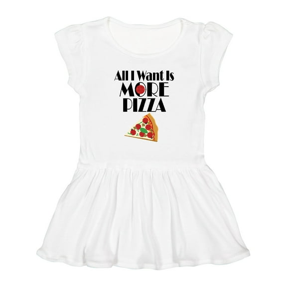 Inktastic All I Want is More Pizza Girls Toddler Dress