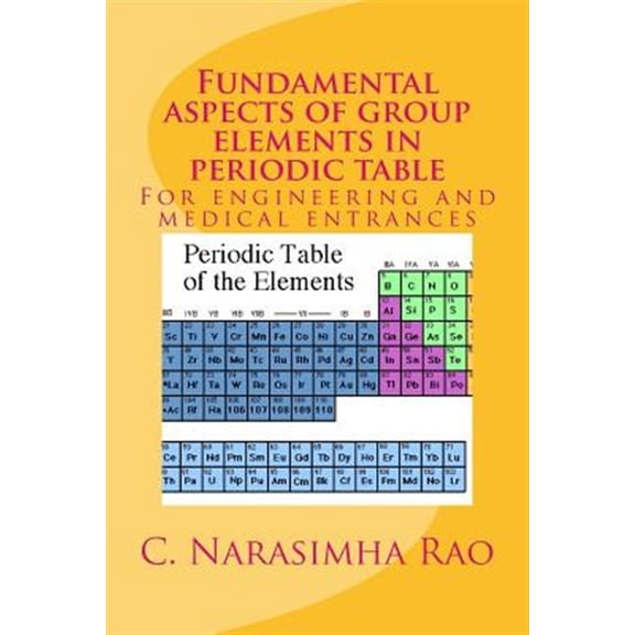 Pre-Owned Fundamental Aspects of Group Elements in Periodic Table : For Engineering and Medical Entrances